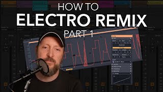 How to create an electro remix of a techno track, part 1 | Ableton Live Tutorial