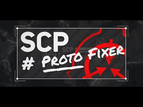 【SCPMAD】SCP ProtoFixer (プロトディスコ x フィクサー)