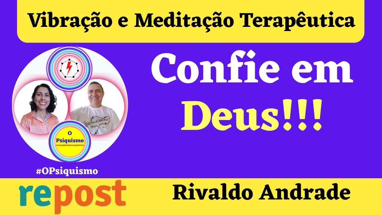 VIBRAÇÃO | Confie em Deus! | Rivaldo Andrade | Repost
