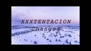 XXXTENTACION - Changes (SLOWED + REVERB)