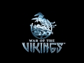 War of the Vikings OST - Halls of Glory