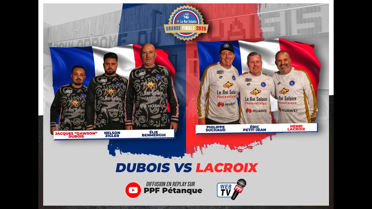 Miniature : GRANDE FINALE PPF 2026 - MESSIEURS - QUART DE FINALE : DUBOIS vs LACROIX