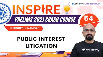 Inspire | UPSC CSE/IAS Prelims 2021 | Public Interest Litigation | Rushikesh Inamdar