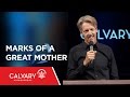 Marks of a Great Mother - 1 Samuel 1 - Skip Heitzig