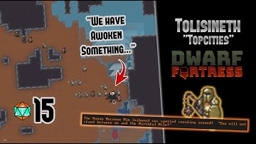 "Topcities" 15 - It came from the Depths... | Dwarf Fortress Beginner Playthrough