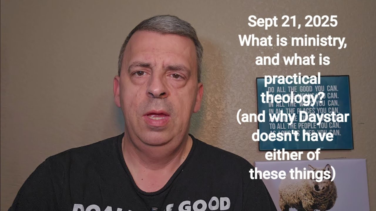 21 сентября 2025 г. Что такое служение и что такое практическое богословие (и почему Daystar не д...