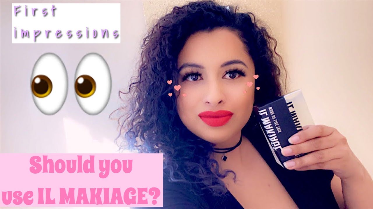 My first impressions of il makiage YouTube
