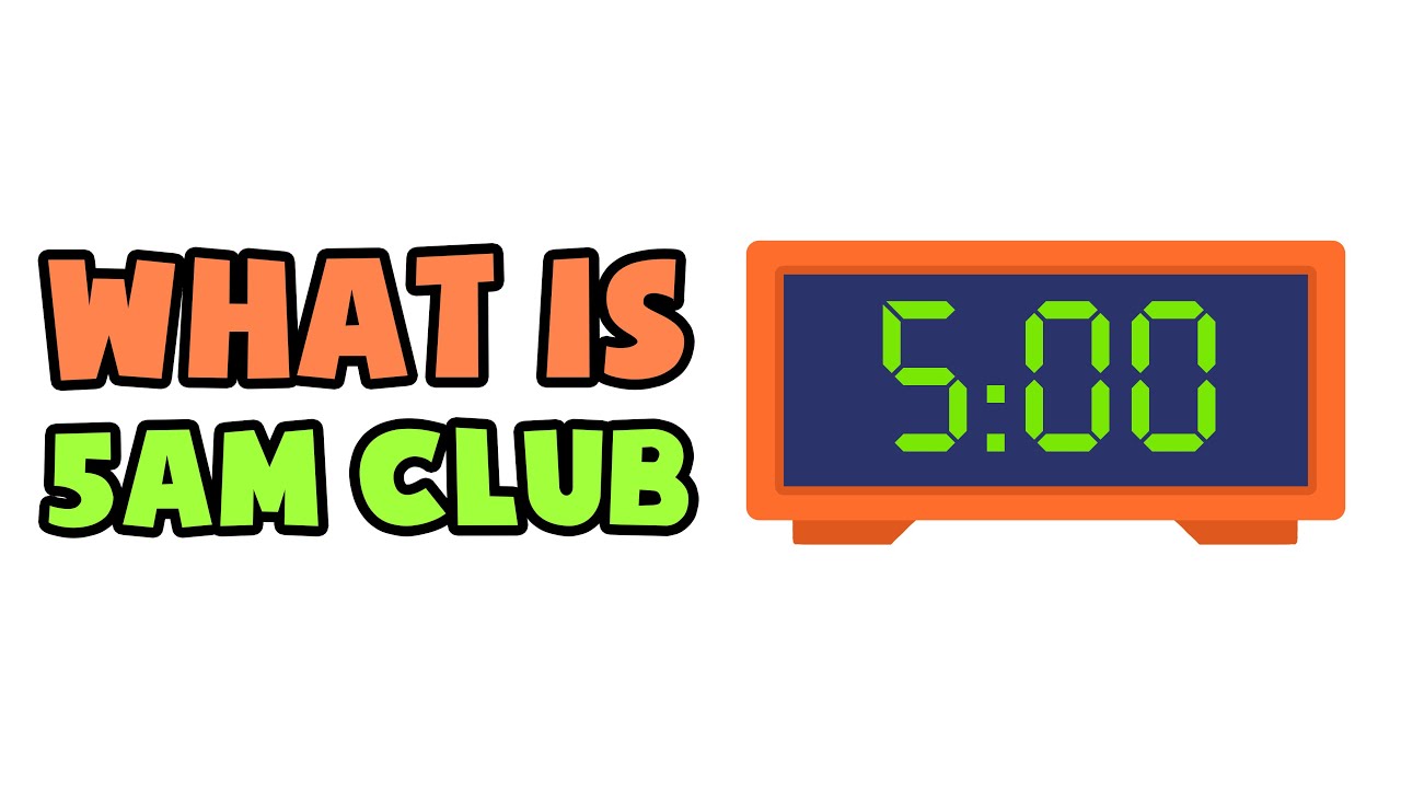 What Is 5am Club Explained In 2 Min YouTube