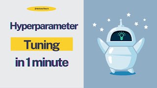 Hyperparameter Tuning en  minute