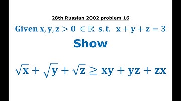 Given x+y+z=3, Prove sqrt(x) + sqrt(y) + sqrt(z) greater than xy + yz + zx, RMO 2002 Problem 16.