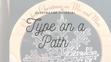 Type on a Path in Adobe Illustrator to Engrave on a Glowforge