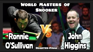 Ronnie Osullivan Vs John Higgins - World Masters Of Snooker 2024 - Quarter-Final Live Full Match