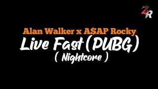 Alan Walker x A$AP Rocky - Live Fast ( Nightcore/Speedup ) + lyrics Overlay | Zehnra02