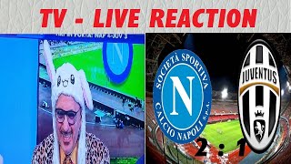 Napoli-Juventus 2:1 \/ TV Live Reaction