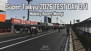 S耐Super Taikyu 2026 Test Day 314K