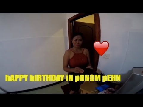 Happy Birthday In Phnom Pehn - Nipe Adventure EP 38
