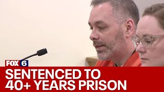 Wisconsin sexual assaults, man sentenced to 40+ years in prison | FOX6 News Milwaukee