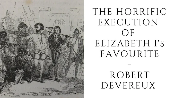The HORRIFIC Execution Of Elizabeth I's Favourite ...