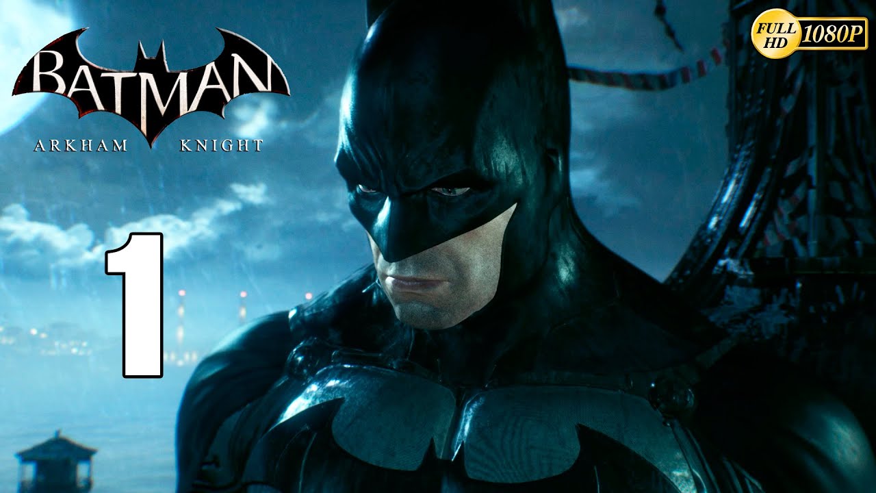 Batman Arkham Knight parte 1 Español Gameplay 1080p | Prologo Soy Batman -  YouTube
