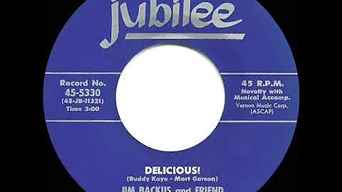 1958 HITS ARCHIVE: Delicious - Jim Backus (with Ka...