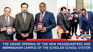 The grand opening of the new headquarters and Birmingham Campus of the Scholar School System The grand opening of the new headquarters and Birmingham Campus of the Scholar School System