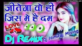 Jeetega Wohi Jisme Hai Dum DjRemix Fadu Dance Spl Dandiya 2022 Viral Mix Dj sk Raj nishad Style