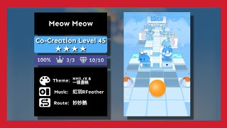 Rolling Sky  Meow Meow   Cocreation Level 45  Derrdog