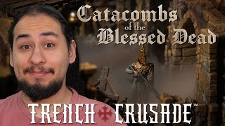 Catacombs Of The Blessed Dead | Trench Crusade Campaign Teaser