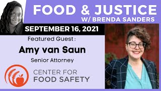 Center for Food Safety Senior Attorney Amy van Saun Interview