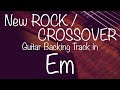 New rock  crossover guitar backing track in em