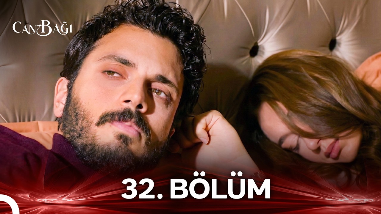 Can Bağı 32. Bölüm