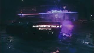 Angreji Beat - Yo Yo Honey Singh(Slowed Reverb)