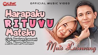 Lagu Kaili ‼️ MUIS LASEWANG - HARAPAKU RITUVU MATEKU Cipt Rustam Lasoani ||  