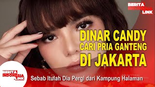 Dinar Candy Enggan Jadi Istri Bos Sayur