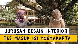 Entrance Test for Interior Design Study Program at ISI Yogyakarta / ISI Jogja Entrance Test for Interior Design Study Program at ISI Yogyakarta / ISI Jogja