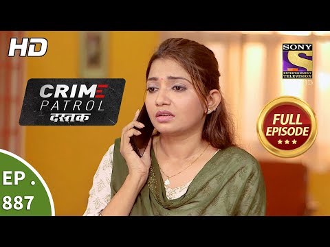 Crime Patrol Dastak – Ep 887 – Full Episode – 17th October, 2018