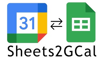 Sheets2GCal: Syncing Google Calendar with a Spreadsheet
