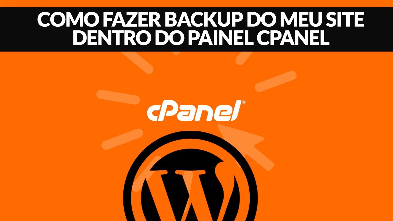 cPanel para Iniciantes #1 - Como fazer Backup do meu site facilmente ...