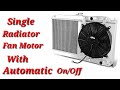 Single Radiator Fan Motor With Wiring Diagram And Automatic On/Off Function