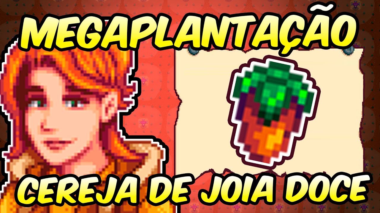 MEGAPLANTAÇÃO DE CEREJA DE JOIA DOCE - STARDEW VALLEY - YouTube