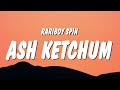 RariBoy Spin - Ash Ketchum (Lyrics)