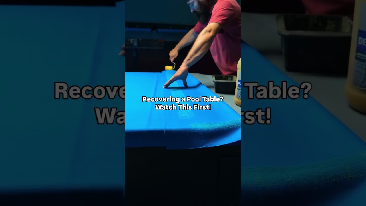Recovering a pool table?  Watch this first...