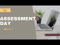 ASSESSMENT DAY | Como devo me preparar?