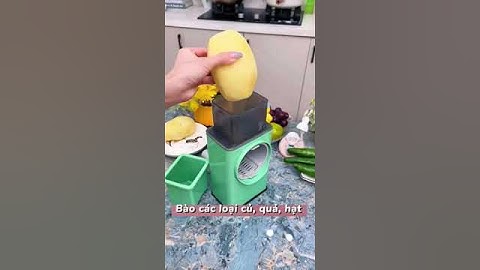 Máy bào sợi gọt băm nhỏ thái lát rau củ quả đa năng quay tay