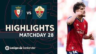 Highlights CA Osasuna vs Elche CF (2-1) screenshot 3