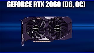 Видеокарта Gigabyte GeForce RTX 2060 (D6, OC) [GV-N2060OC-6GD, GV-N2060D6-6GD]