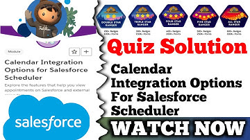 Calendar Integration Options for Salesforce Scheduler || Salesforce Trailhead || Quiz Solution