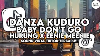 Download Lagu DJ DANZA KUDURO X BABY DON'T GO X MELODY HURUNG X EENIE MEENIE ( SLOWED \u0026 REVERB ) VIRAL TIKTOK 2025 MP3