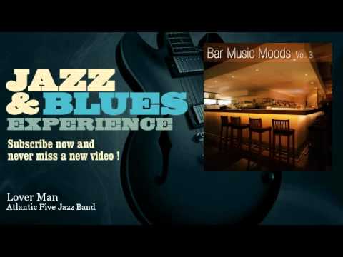 Atlantic Five Jazz Band - Lover Man - YouTube