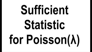 A Sufficient Statistic for the Poisson Parameter